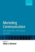 Marketing Communication: New Approaches, Technologies, and Styles