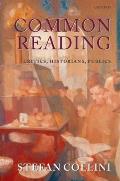 Common Reading: Critics, Historians, Publics