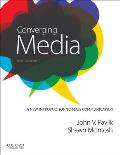 Converging Media A New Introduction To Mass Communication
