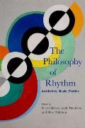 The Philosophy of Rhythm: Aesthetics, Music, Poetics