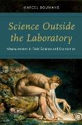 Science Outside the Laboratory: Measurement in Field Science and Economics