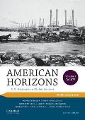 American Horizons U S History In A Global Context Volume I To 1877 With Sources