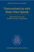 Thermoelasticity with Finite Wave Speeds
