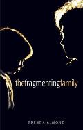 The Fragmenting Family