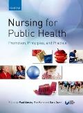 Nursing for Public Health: Promotion, Principles, and Practice