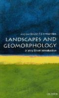 Landscapes and Geomorphology: A Very Short Introduction
