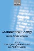 Grammatical Change: Origins, Nature, Outcomes