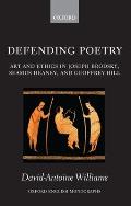 Defending Poetry: Art and Ethics in Joseph Brodsky, Seamus Heaney, and Geoffrey Hill