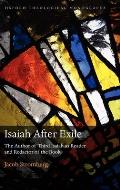 Isaiah After Exile: The Author of Third Isaiah as Reader and Redactor of the Book