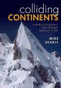 Colliding Continents: A Geological Exploration of the Himalaya, Karakoram, & Tibet