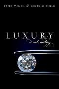 Luxury: A Rich History