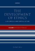 The Development of Ethics: Volume III: From Kant to Rawls