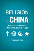 Religion in China Survival & Revival Under Communist Rule