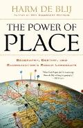 The Power of Place: Geography, Destiny, and Globalization's Rough Landscape
