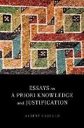 Essays on a Priori Knowledge & Justification Essays