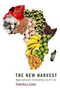 New Harvest the New Harvest Agricultural Innovation in Africa Agricultural Innovation in Africa