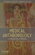 Medical Anthropology A Biocultural Approach