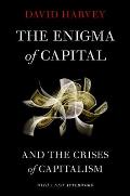 Enigma of Capital & the Crises of Capitalism