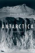 Antarctica A Biography