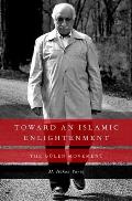 Toward An Islamic Enlightenment The Gulen Movement