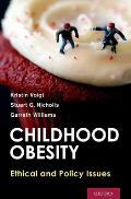 Childhood Obesity: Ethical and Policy Issues