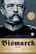 Bismarck A Life