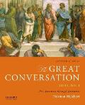 Great Conversation Volume I Pre Socratics Through Descartes