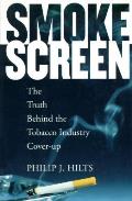 Smokescreen The Truth Behind The Tobacco