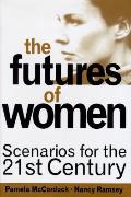 Futures Of Women Scenarios For The 21st
