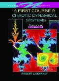 First Course in Chaotic Dynamical Systems Theory & Experiment