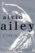 Alvin Ailey A Life In Dance