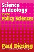 Science and Ideology in the Policy Sciences