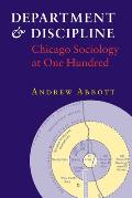 Department and Discipline: Chicago Sociology at One Hundred