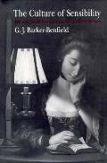 Culture of Sensibility Sex & Society in Eighteenth Century Britain