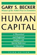Human Capital: A Theoretical and Empirical Analysis, with Special Reference to Education, 3rd Edition