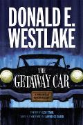 Getaway Car A Donald Westlake Nonfiction Miscellany