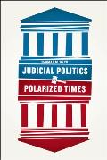 Judicial Politics in Polarized Times