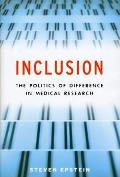 Inclusion The Politics of Difference in Medical Research