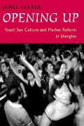 Opening Up Youth Sex Culture & Market Reform in Shanghai