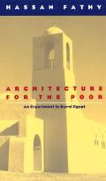 Architecture for the Poor An Experiment in Rural Egypt