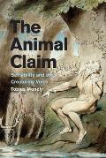 The Animal Claim: Sensibility and the Creaturely Voice