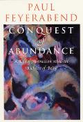Conquest of Abundance: A Tale of Abstraction Versus the Richness of Being