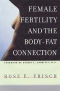 Female Fertility and the Body Fat Connection