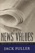News Values Ideas For An Information Age