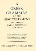 Greek Grammar of the New Testament & Other Early Christian Literature