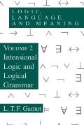Logic, Language, and Meaning, Volume 2: Intensional Logic and Logical Grammar