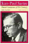 Jean Paul Sartre Hated Conscience of His Century Volume 1 Protestant or Protester