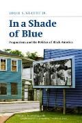 In a Shade of Blue: Pragmatism and the Politics of Black America