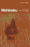 Mehinaku The Dream of Daily Life in a Brazilian Indian Village