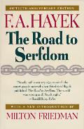 Road To Serfdom 50th Anniversary Edition